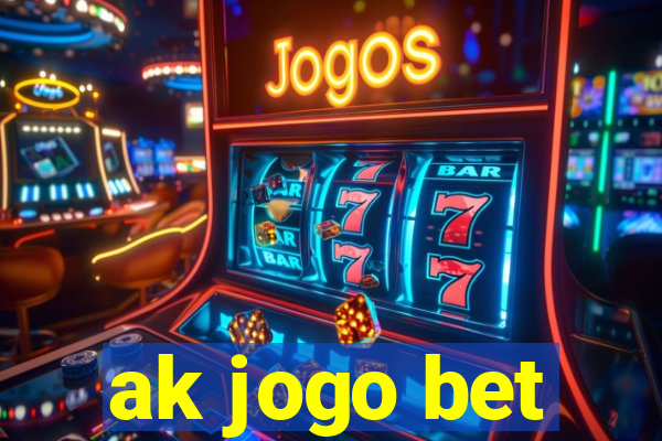 ak jogo bet